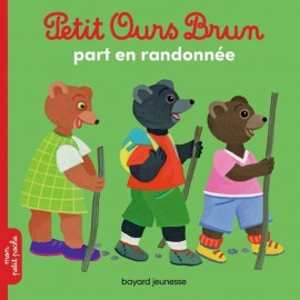 Petit Ours Brun part en randonnée - Bayard