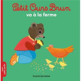 Petit Ours Brun va à la ferme - Bayard